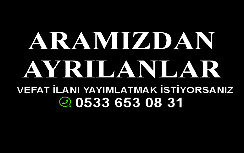 ARAMIZDAN AYRILANLAR-5